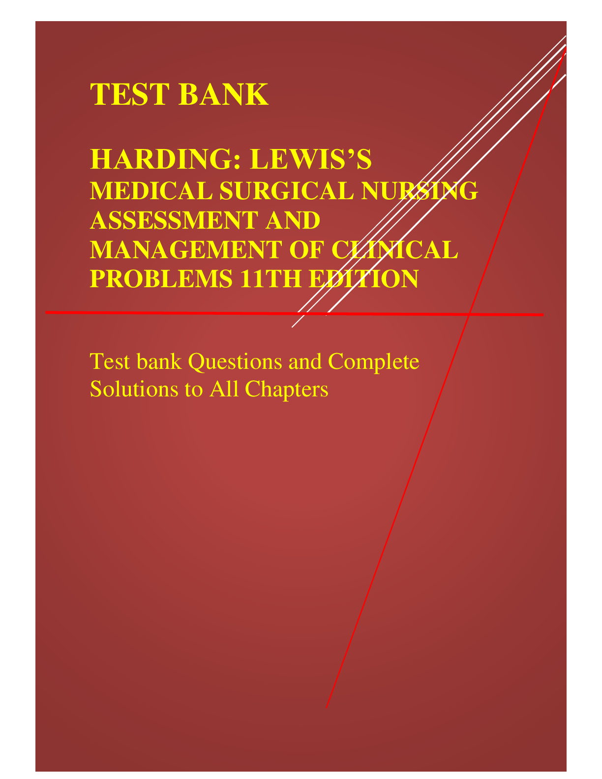 Preview image for TEST BANK HARDING LEWIS’S MEDICAL SURGICAL NURSING ASSESSMENT AND MANAGEMENT OF CLINICAL PROBLEMS 11TH EDITION Test bank Questions and Complete Solutions to All Chapters